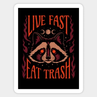 Live fast, Eat Trash Sticker